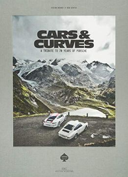 portada Cars & Curves: A Tribute to 70 Years of Porsche (en Inglés)