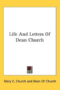 portada life and letters of dean church (en Inglés)