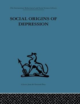 portada Social Origins of Depression: A Study of Psychiatric Disorder in Women (en Inglés)