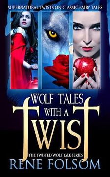 portada Wolf Tales with a Twist: A Paranormal Romance Twisted Wolf Tales Series Set (in English)