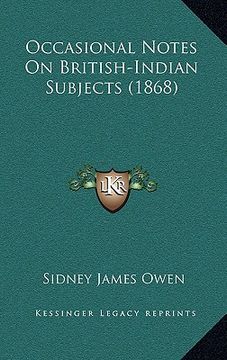 portada occasional notes on british-indian subjects (1868) (en Inglés)