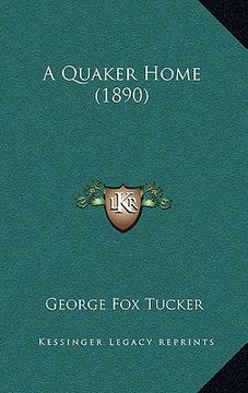 portada a quaker home (1890) (in English)