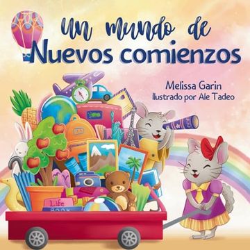 portada Un Mundo de Nuevos Comienzos: Libro Infantil en Rima Sobre la Mudanza