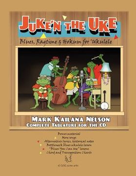 portada juke'n the uke: blues, ragtime & hokum for 'ukulele (en Inglés)