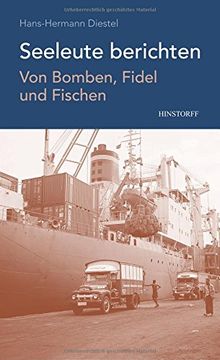 portada Seeleute berichten: Von Bomben, Fidel und Fischen (en Alemán)