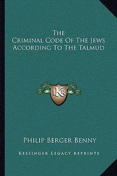 portada the criminal code of the jews according to the talmud (en Inglés)