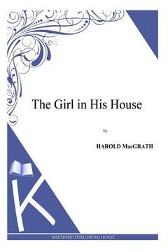 portada The Girl in His House (en Inglés)