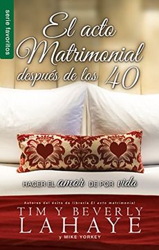 portada El Acto Matrimonial Despues de los 40 = the act of Marriage After 40
