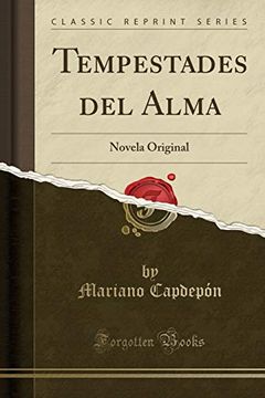 portada Tempestades del Alma: Novela Original (Classic Reprint)