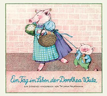 portada Ein tag im Leben der Dorothea Wutz (en Alemán)