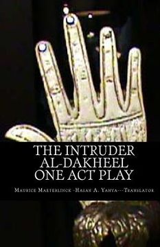 portada The Intruder: One Act Play: Al-Dakheel: One Act Play (Bilingual) (en Árabe)