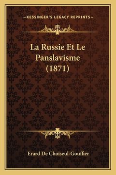 portada La Russie Et Le Panslavisme (1871) (en Francés)