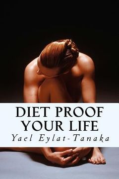 portada Diet Proof Your Life: The Seven Essential Secrets of Success (in English)
