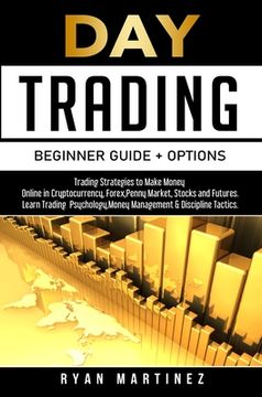 portada Day Trading Beginner Guide + Options (en Inglés)