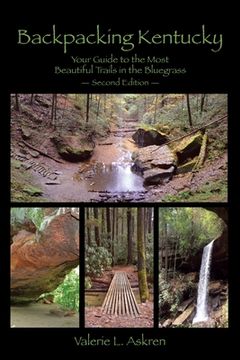 portada Backpacking Kentucky: Your Guide to the Most Beautiful Trails in the Bluegrass (en Inglés)