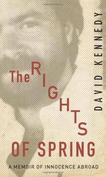 portada The Rights of Spring: A Memoir of Innocence Abroad (in English)