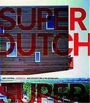 portada Superdutch: New Architecture in the Netherlands (en Inglés)