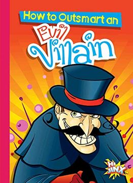 portada How to Outsmart an Evil Villain (in English)