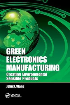 portada Green Electronics Manufacturing: Creating Environmental Sensible Products