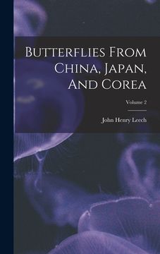 portada Butterflies From China, Japan, And Corea; Volume 2 (en Inglés)