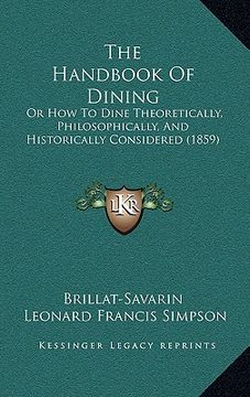 portada the handbook of dining: or how to dine theoretically, philosophically, and historically considered (1859)