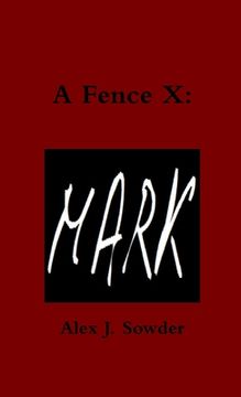 portada A Fence X: Mark (en Inglés)