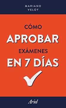 portada Cómo aprobar exámenes en 7 días (in Spanish)