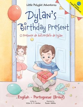portada Dylan's Birthday Present/O Presente de Aniversário de Dylan: Bilingual English and Portuguese (Brazil) Edition 
