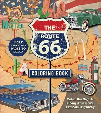 portada The Route 66 Coloring Book: Color the Sights Along America's Famous Highway - More Than 100 Pages to Color (en Inglés)