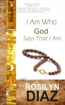 portada I Am Who God Says That I Am (en Inglés)