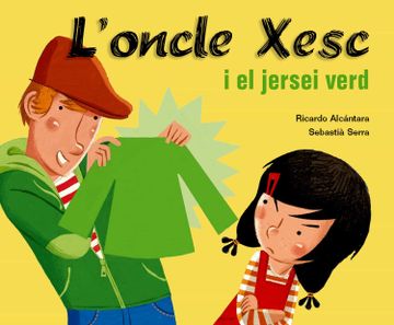 portada L Oncle Xesc i el Jersei Verd (in Catalá)
