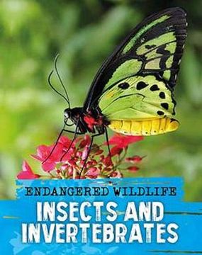 portada Endangered Wildlife: Rescuing Insects and Invertebrates (en Inglés)