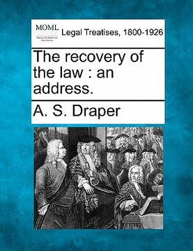 portada the recovery of the law: an address. (en Inglés)