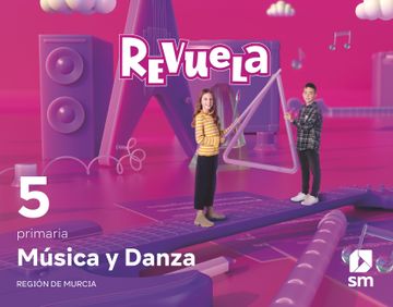 portada Música y Danza. 5 Primaria. Revuela. Región de Murcia