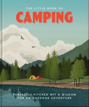 portada The Little Book of Camping: From Canvas to Campervan: 3 (in English)