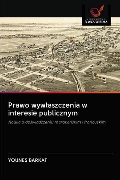 portada Prawo wywlaszczenia w interesie publicznym (en Polaco)