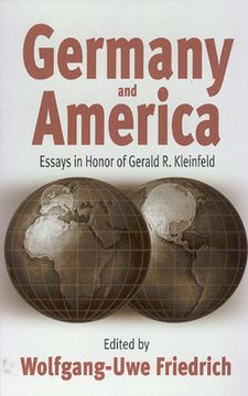 portada Germany and America: Essays in Honor of Gerald r. Kleinfeld (in English)