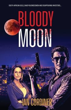 portada Bloody Moon: A Thriller Set in Johannesburg (en Inglés)