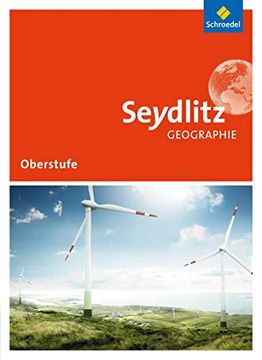 portada Seydlitz Geographie - Ausgabe 2016 für die Sekundarstufe ii in Sachsen und Thüringen: Schülerband (en Alemán)