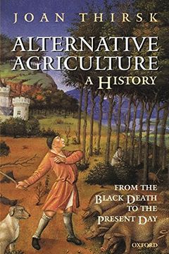 portada Alternative Agriculture: A History: From the Black Death to the Present day (en Inglés)