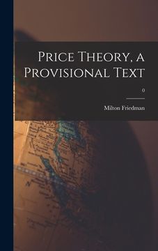 portada Price Theory, a Provisional Text; 0 (en Inglés)