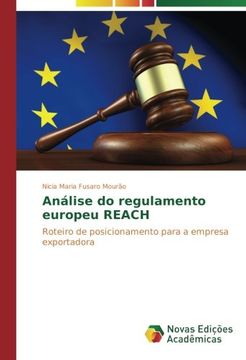 portada Análise do regulamento europeu REACH: Roteiro de posicionamento para a empresa exportadora (Portuguese Edition)
