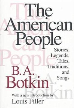portada The American People: Stories, Legends, Tales, Traditions and Songs (in English)