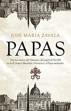 portada Papas: Tras los Muros del Vaticano: Del Papel de pío xii en la ii Guerra Mundial a Francisco, el Papa Mediador (Obras Diversas) (in Spanish)