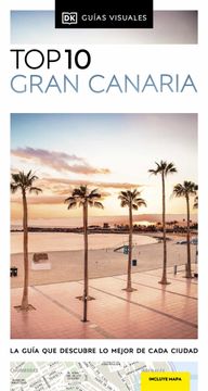 portada Guía top 10 Gran Canaria: La Guía que Descubre lo Mejor de Cada Ciudad (Guías Top10) (in Spanish)