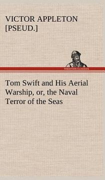 portada tom swift and his aerial warship, or, the naval terror of the seas