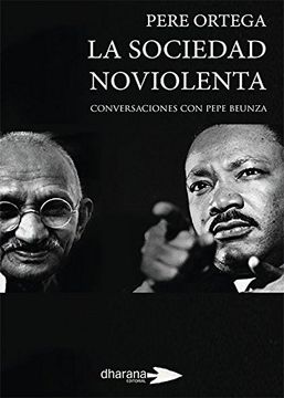 portada La Sociedad Noviolenta: Conversaciones con Pepe Beunza (in Spanish)