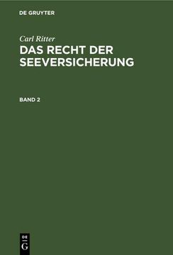 portada Carl Ritter: Das Recht der Seeversicherung. Band 2 (en Alemán)