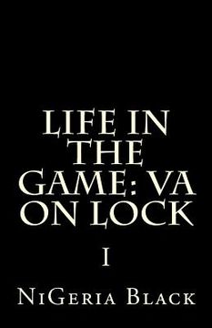 portada Life In The Game: VA On Lock I (en Inglés)