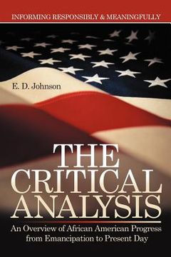 portada the critical analysis: an overview of african american progress from emancipation to present day (en Inglés)